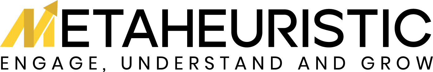 Metaheuristic — Engage, Understand and Grow